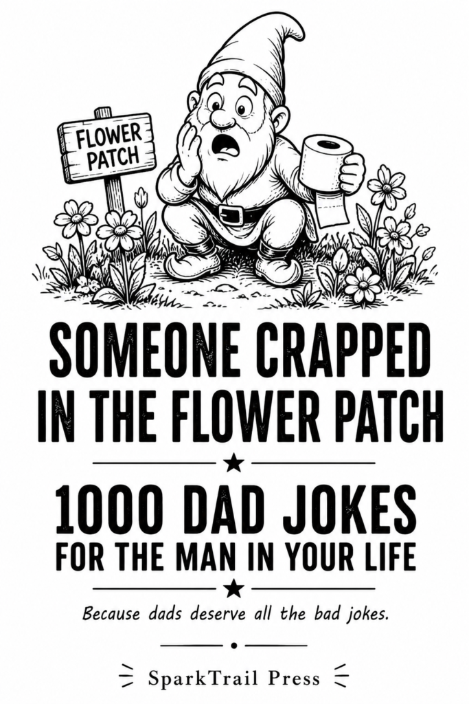 25 Dad Jokes So Bad… You’ll Actually Laugh (And Where to Find 1000 More)